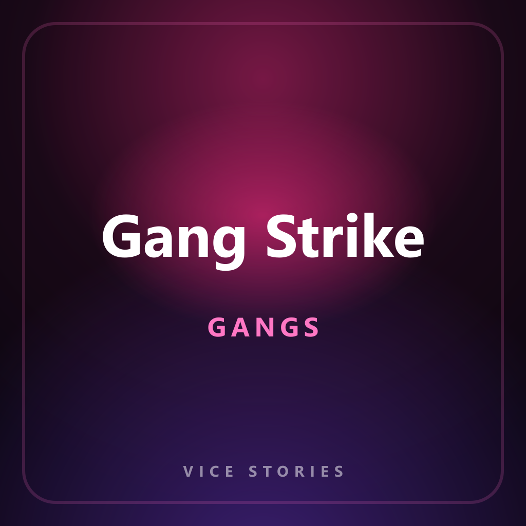 Gang Strike(s)