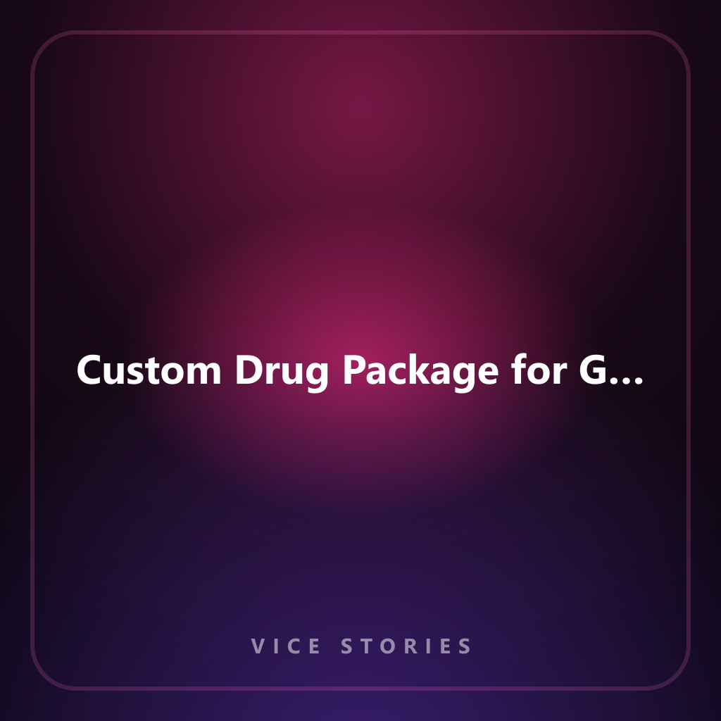 Custom Drug Package for Gangs